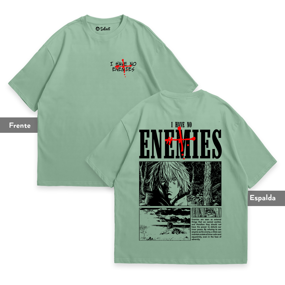 Camiseta I Have no Enemies